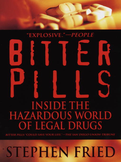 Title details for Bitter Pills by Stephen Fried - Available